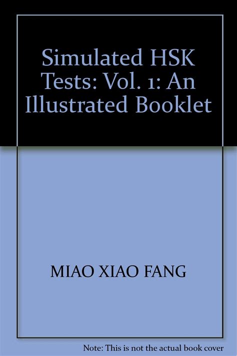 Buy Simulated HSK Tests: Vol. 1: An Illustrated Booklet (Simulated HSK ...
