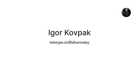 Igor Kovpak — Teletype