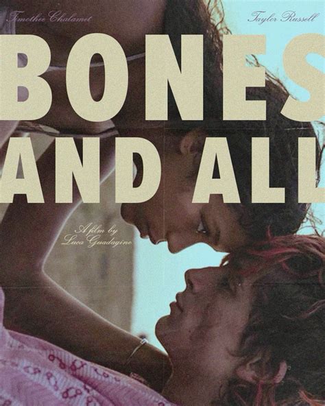 bones and all (2022) timothee chalamet, taylor russell, directed by luca guadagnino in 2025 ...