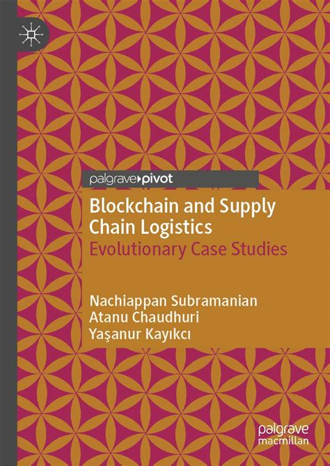Buy Blockchain and Supply Chain Logistics: Evolutionary Case Studies ...
