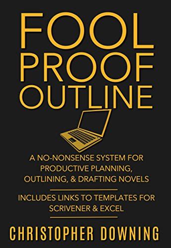 Fool Proof Outline: A No-Nonsense System for Productive Brainstorming ...