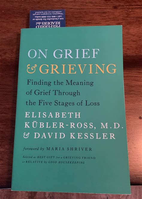 For those who have read the book On Grief and Grieving by Katherine ...