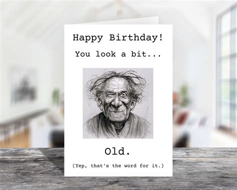 Funny Old Man Birthday Card Printable, Downloadable You Look a Bit Old ...