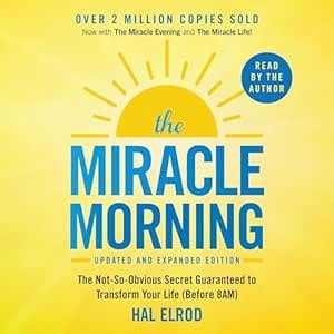 The Miracle Morning (Updated and Expanded Edition): The Not-So-Obvious ...