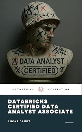 Databricks Certified Data Analyst Associate Study Guide eBook : DAUDT ...