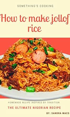 How to prepare jollof rice: ultimate nigerian recipe eBook : macs ...