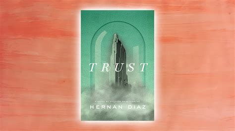 Trust by Hernan Diaz
