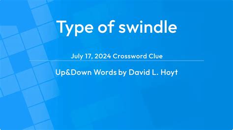 Type of swindle Answer - Up and Down Words Clue