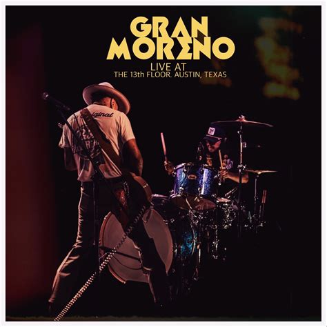 ‎Live At the 13th Floor, Austin Texas - Album by Gran Moreno - Apple Music