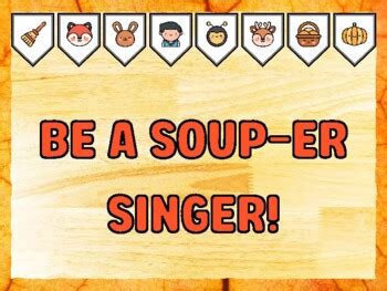 BE A SOUP-ER SINGER! Fall Bulletin Board Kit school resource by Nitin ...