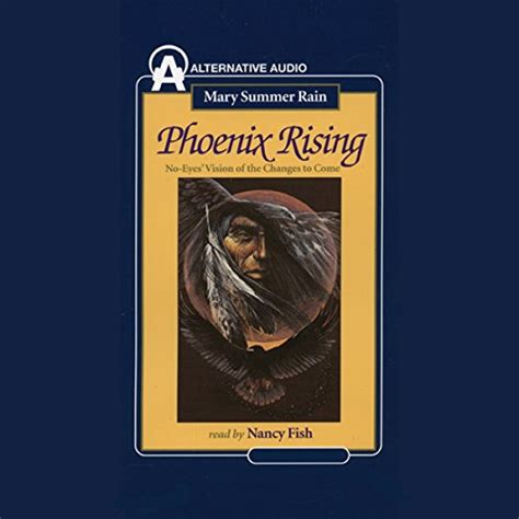 Phoenix Rising: No-Eyes' Vision of the Changes to Come (Audio Download ...