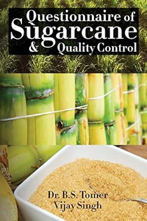 Questionnaire of Sugarcane & Quality Control : Dr.B.S. Tomer, Vijay ...