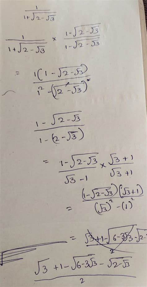 11 upon 1 + root 2 minus root 3 [tex] \frac{1}{1 + \sqrt{2 - \sqrt{3 ...