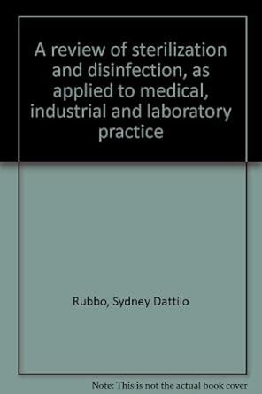 A REVIEW OF STERILIZATION AND DISINFECTION: AS APPLIED TO MEDICAL ...