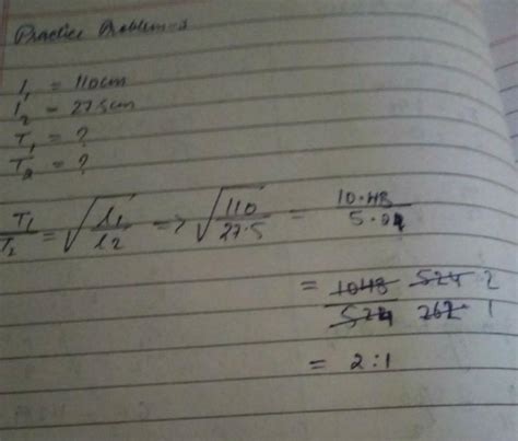 the lengths of 2 pendulums are 27.5cm and 110cm respectively. calculate ...