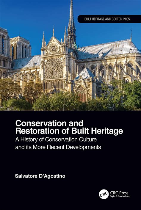 Conservation and Restoration of Built Heritage: A History of ...