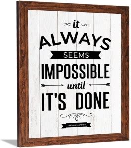 Chaka Chaundh - it always seems impossible until its done Wall Poster ...