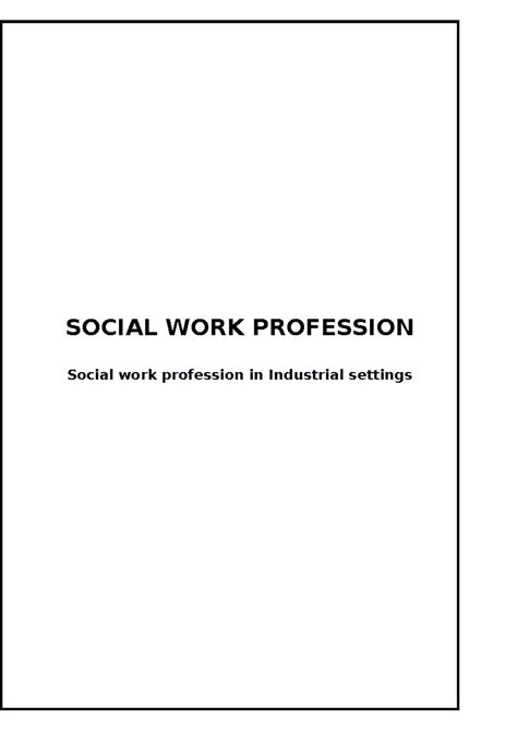 Social work profession -in industrial setting - SOCIAL WORK PROFESSION ...