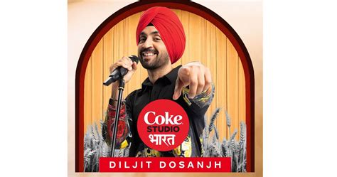 Coke Studio Bharat Season 2 Launches With Diljit Dosanjh And The Quick ...