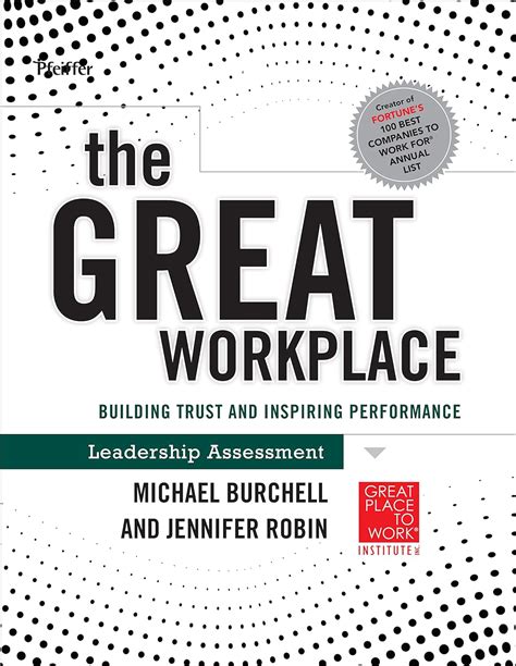 Buy The Great Workplace - Building Trust and Inspiring Performance Self ...