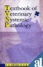 Buy Textbook of Veterinary Systematic Pathology Book Online at Low ...