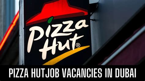 Pizza Hut Announced Job Vacancies In UAE Apply Now Latest Vacancies