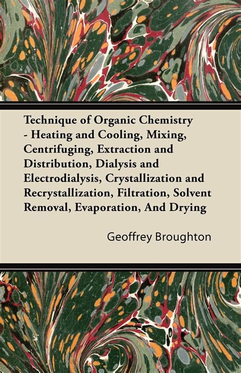Buy Technique of Chemistry - Heating and Cooling, Mixing, Centrifuging ...