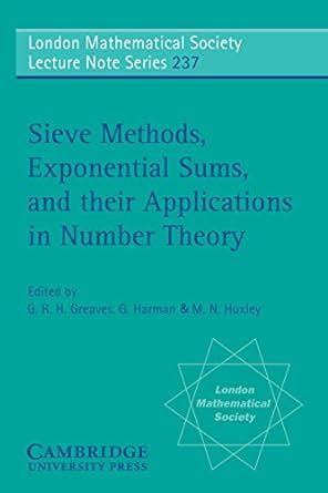 Sieve Methods, Exponential Sums, and their Applications in Number ...