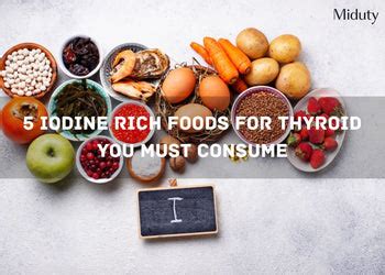 5 Iodine Rich Foods for Thyroid You Must Consume - Miduty