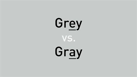 Grey vs. Gray: Which Is Correct and Why There Are Two Spellings