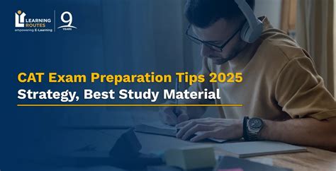 CAT Exam Preparation 2025: Strategy, Tips & Study Plan for Success