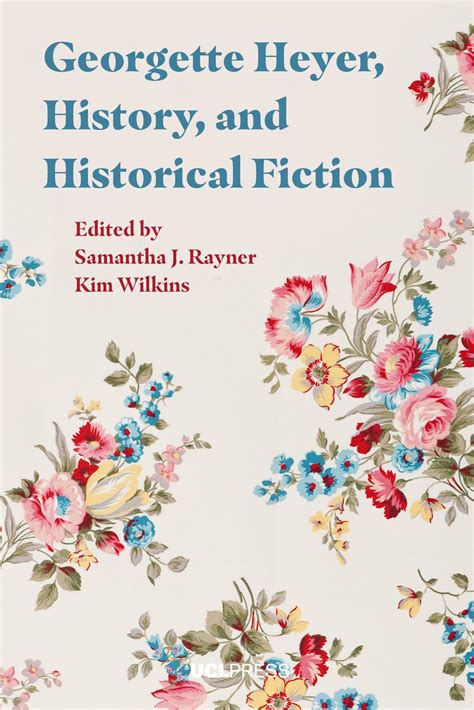 Georgette Heyer, History, and Historical Fiction, Rayner, Wilkins