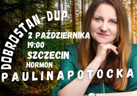 Szczecin / Paulina Potocka Stand-up / Nowy program "Dobrostan", Klub ...