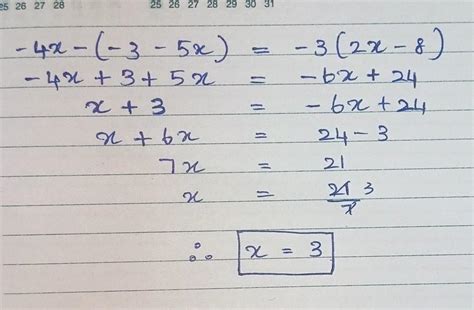 What value of x makes the equation -4x – (-3 − 5x) = -3(2x − 8) true ...