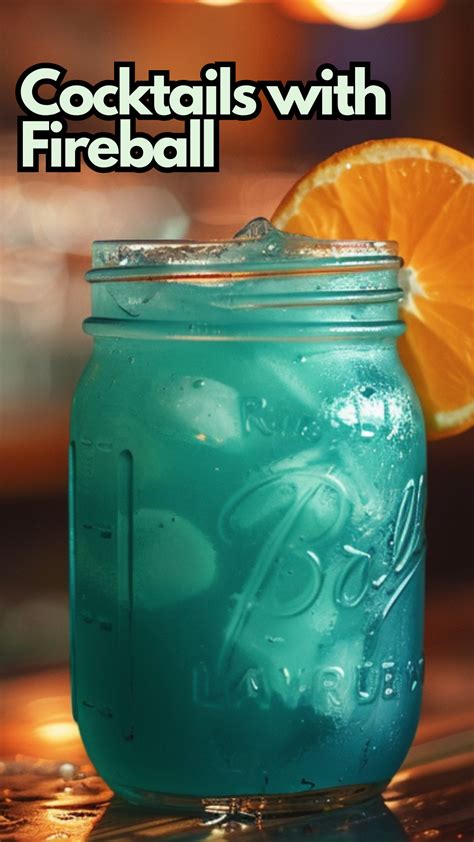 Fiery Fun: Best Fireball Cocktail Recipes