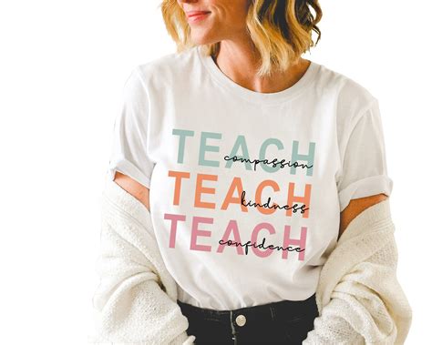 Teach T-shirt, Compassion Kindness, Confidence Shirt, Back to School ...