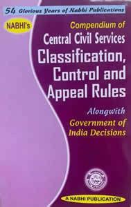 Compendium of CCS Classification, Control and Appeal Rules(with Govt ...