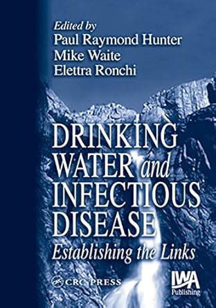 Drinking Water and Infectious Disease: Establishing the Links eBook ...