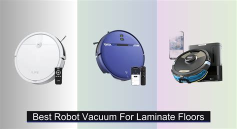 8 Best Robot Vacuums for Laminate Floors 2025 - Vacuums.Best