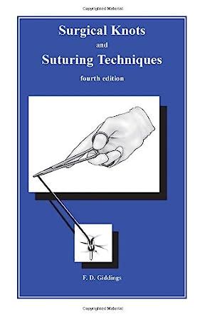 Surgical Knots and Suturing Techniques : Amazon.in: Books