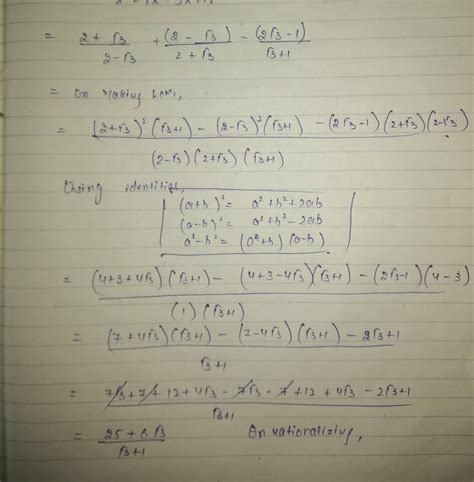 2 + root 3 by 2 minus root 3 + 2 minus root 3 by 2 + root 3 minus 2 ...