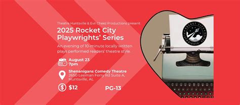 2025 Rocket City Playwrights Series [Saturday 8/23], 2650 Leeman Ferry ...