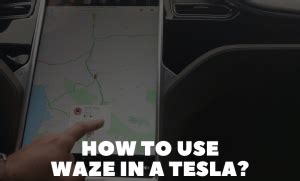 Image result for Using Waze Tesla Model 3