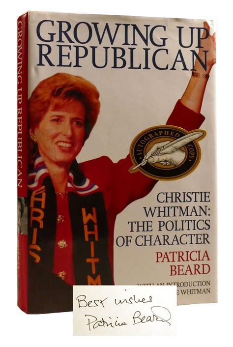 GROWING UP REPUBLICAN Christie Whitman: the Politics of Character ...