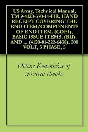 US Army, Technical Manual, TM 9-4120-370-14-HR, HAND RECEIPT COVERING ...