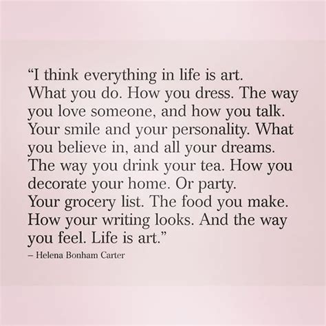 Everything in Life Is Art Quote Helena 的图像结果