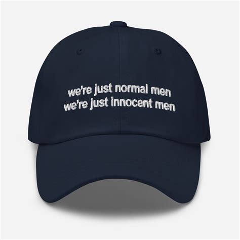 We're Just Normal Men Hat - Rockatee