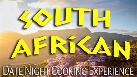 South African Date Night Cooking Expe, Pickwick & Cherry - Fine Foods ...