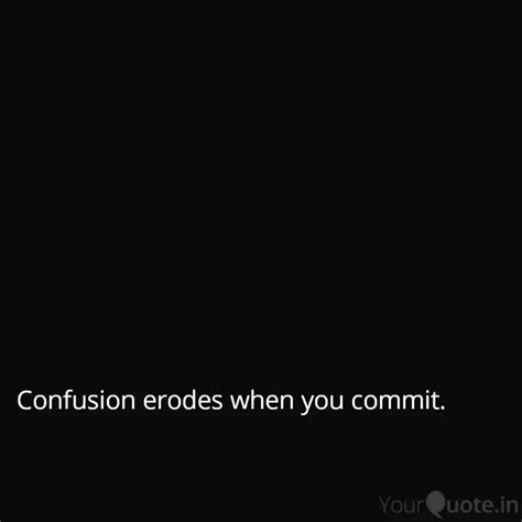 Confusion erodes when you... | Quotes & Writings by Vinita Punjabi ...