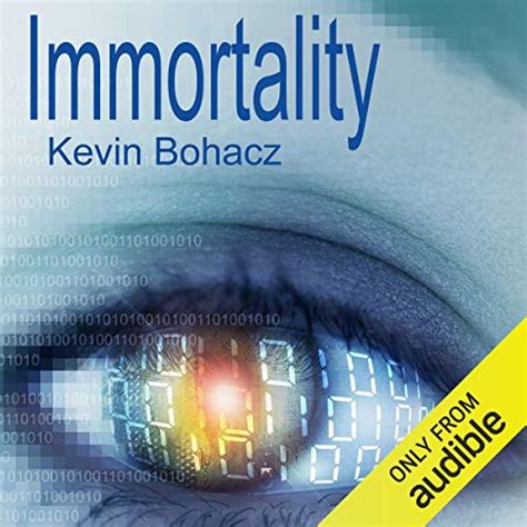 Immortality (Audio Download): Kevin Bohacz, Kevin T. Collins, Audible ...